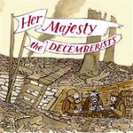 Her Majesty The Decemberists Her Majesty The Decemberists