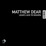 Leave Luck to Heaven Leave Luck to Heaven