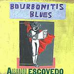 Bourbonitis Blues Bourbonitis Blues