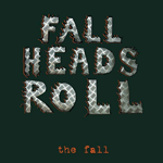 Fall Heads Roll Fall Heads Roll