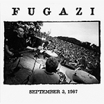 Fugazi Live Series, Vol. 1: September 3rd, 1987 Fugazi Live Series, Vol. 1: September 3rd, 1987