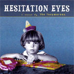 Hesitation Eyes Hesitation Eyes