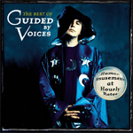 Human Amusement at Hourly Rates: The Best of Guided by Voices