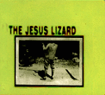 The Jesus Lizard EP The Jesus Lizard EP