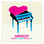 Love to Make Music To Love to Make Music To