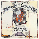 Crooked Rain, Crooked Rain: LA's Desert Origins Crooked Rain, Crooked Rain: LA's Desert Origins