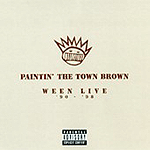 Paintin' the Town Brown: Live '90-'98