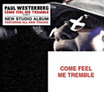 'Come Feel Me Tremble' [as Paul Westerberg] / 'Dead Man Shake' [as Grandpaboy]