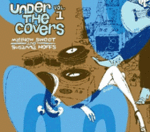 Under the Covers, Vol. 1 Under the Covers, Vol. 1