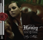 Honey From the Tombs