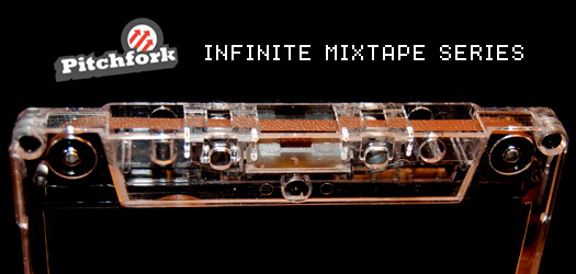 Pitchfork Launches 'Infinite Mixtape' MP3 Series