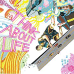 Think About Life Think About Life