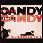Psychocandy / Darklands / Automatic / Honey's Dead / Stoned & Dethroned Psychocandy / Darklands / Automatic / Honey's Dead / Stoned & Dethroned