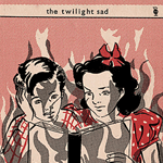 The Twilight Sad EP The Twilight Sad EP