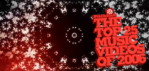 Top 25 Music Videos of 2006