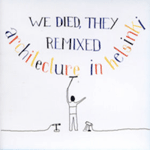 We Died They Remixed We Died They Remixed