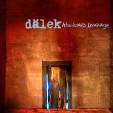 Dalek Speak Abandoned Language, Tour