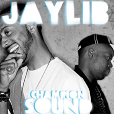 Jaylib's Champion Sound Reissued, Expanded