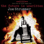 Joe Strummer: The Future Is Unwritten Joe Strummer: The Future Is Unwritten