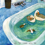 All This Could Kill You All This Could Kill You