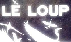 "le loup (fear not)"