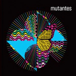 Mutantes ao Vivo: Barbican Theatre, Londres 2006 Mutantes ao Vivo: Barbican Theatre, Londres 2006