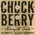 Johnny B. Goode: His Complete '50s Chess Recordings Johnny B. Goode: His Complete '50s Chess Recordings