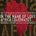 In the Name of Love: Africa Celebrates U2 In the Name of Love: Africa Celebrates U2