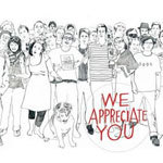 We Appreciate You