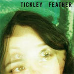 Tickley Feather