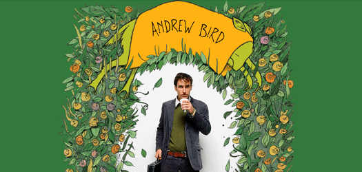 Andrew Bird: Ten Songs or Albums That Still Bust My Bunker