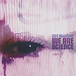 We Are Science We Are Science