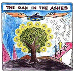 The Oak in the Ashes The Oak in the Ashes