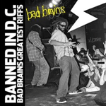 Banned in D.C.: Bad Brains Greatest Riffs Banned in D.C.: Bad Brains Greatest Riffs